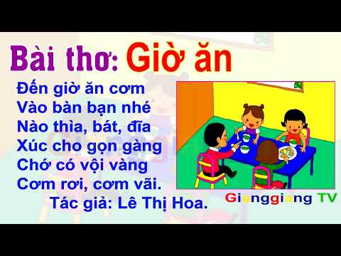Bài thơ: Giờ ăn - Lê Thị Hoa - Thơ truyện mầm non - Đọc thơ cho bé [ GianggiangTV ]