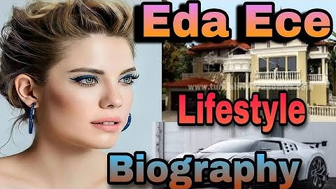 EDA ECE Lifestyle 2022, Income, Husband, House, Family, Networth, Drama Series