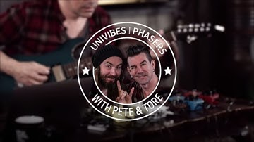 Pete & Tore - Phasers vs Univibes