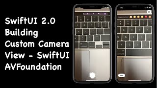 SwiftUI 2.0 Building Custom Camera - Custom Camera View - AVFoundation -  SwiftUI Tutorials screenshot 1