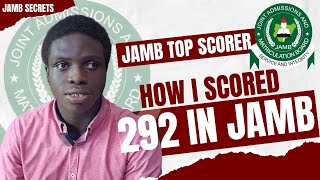 I WOULD HAVE SCORED 300+ BUT I GOT 292 || JAMB 2025 TOP SCORER || JAMB SECRETS REVEALED