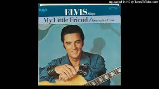 Elvis Presley - My Little Friend (RCA VICTOR 47-9791)
