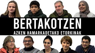 Bertakotzen: azken hamarkadetako etorkinak