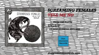 Screaming Females - Tell Me No (Official Audio)