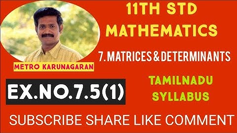 11th Std Maths Ex.7.5(1) If aij = 1/2(3i-2j) and A= [ aij] 2x2 is