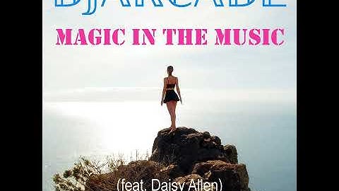 Thumbnail of Magic in the music (feat. Daisy Allen - Eurohouse Version)