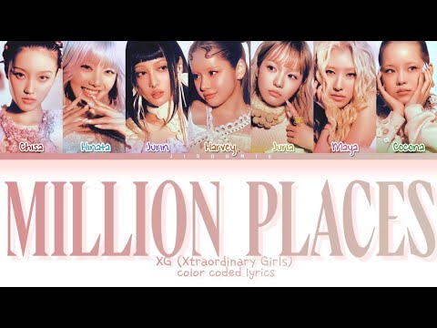 XG MILLION PLACES Lyrics