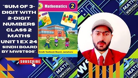 "Sum of 3-digit with 2-digit numbers | Class 2 Maths | Unit 1 Ex 24 | Sindh Board | by MWSTS06"