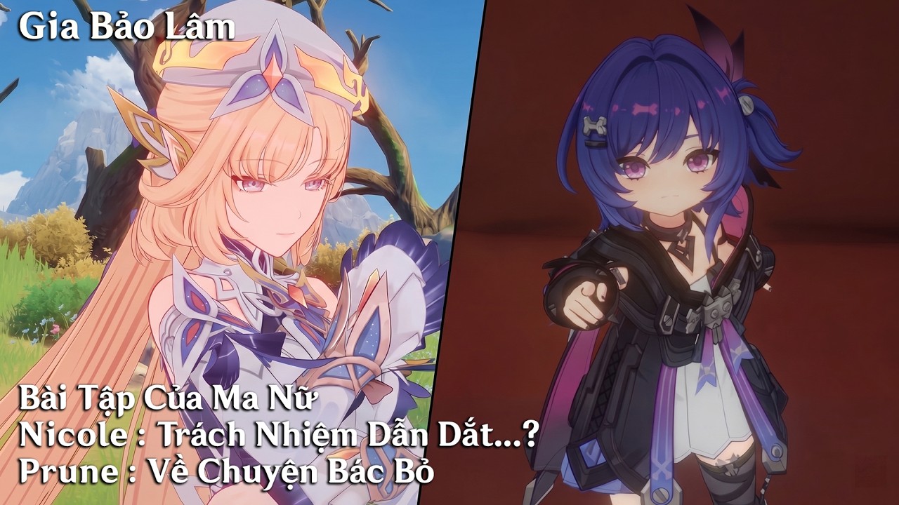GENSHIN 6.6 | Bài Tập Của Ma Nữ - Nicole : Trách Nhiệm Dẫn Dắt...? & Prune : Về Chuyện Bác Bỏ