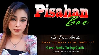 PISAHAN BAE Voc Devie Adinda ~ Lagu Tarling Cirebonan versi Tengdung Cover Family Tarling Clasik