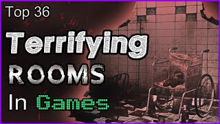 Top 36 Terrifying Rooms In Games