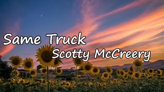 Scotty McCreery - Same Truck Lyrics