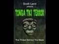 Scott Land&#39;s TONGA TIKI TERROR7