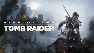 Rise of the Tomb Raider часть 5 (стрим с player00713)