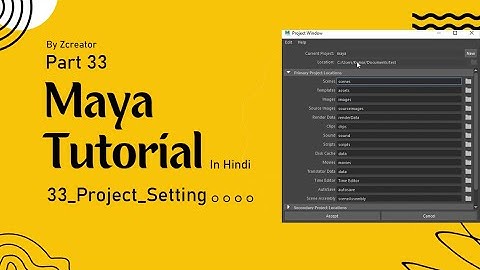 Part 33 - Project Setting - Maya Tutorial in Hindi