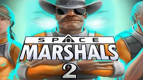 Space Marshals 2 Android iOS Gameplay part 3