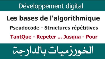 Algorithmes Darija V5 - Structures répétitives ( Boucles )