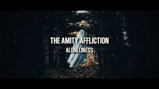 The Amity Affliction - Aloneliness (Legendado) - PT/BR [HD]