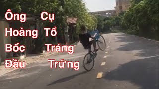 Bốc Đầu Xe Đạp Đỉnh Của Chóp Không Ngán Bố Con Thằng Nào-Nguyễn Long Official