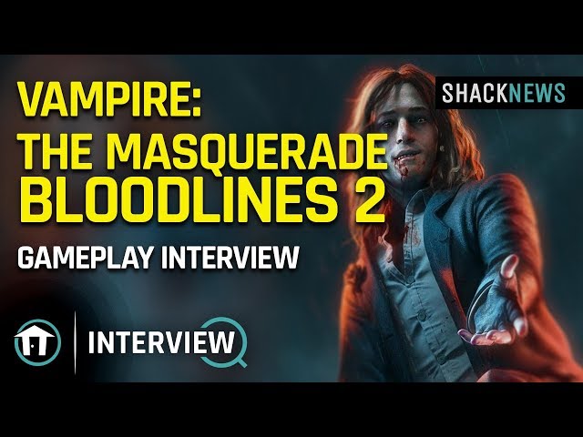 Vampire: The Masquerade - Bloodlines 2 interview