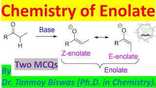 Enolate e Vs Z Or Tcp Vs Kcp Chemistry By Dr Tanmoy Biswas chemistrythe Mystery Of Molecules
