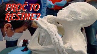 Je mumie z planiny Nazca mimozemšťan, nebo podvod? - Proč to řešíme? #182
