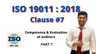 ISO 19011: 2018I Guidelines auditing management systems| Competence & Evaluation of Auditors | Part7