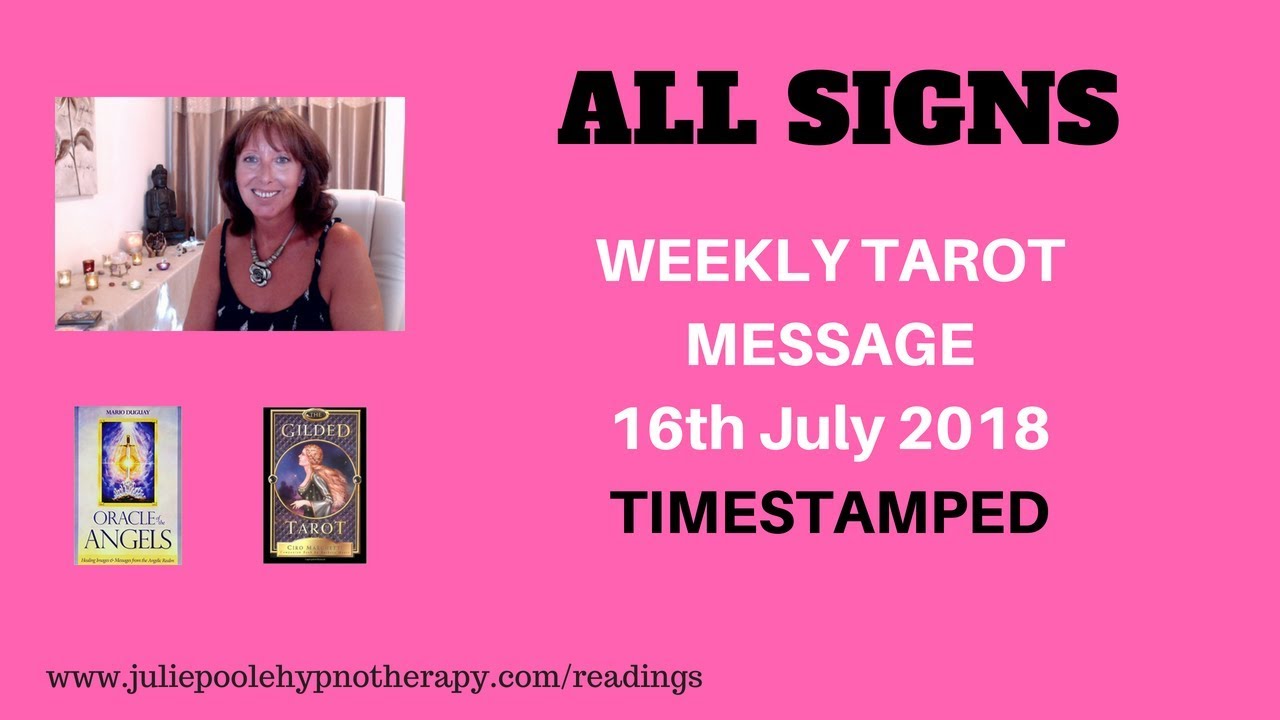 WEEKLY MESSAGES 16TH JULY 2018 - TIMESTAMPED