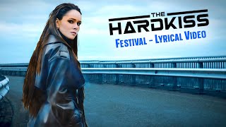 The HARDKISS - Festival (Lyrical Video)