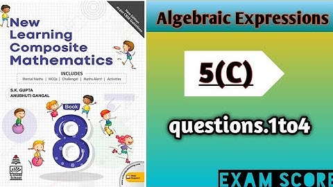 Algebra Expression class-8 New learning Composite Mathematics  || Self Practice-5C|| #skgupta
