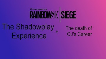R6 Shenanigans | The Shadowplay Experience