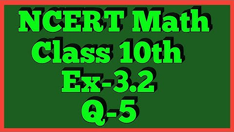 Class-10th,Ex-3.2,Q 5 Maths (Linear Equations in Two Variables) NCERT CBSE