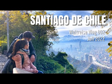 Santiago de Chile • Weltreise Vlog 002