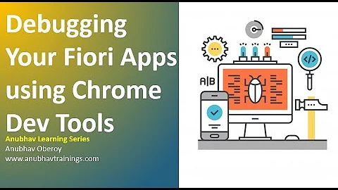 Debugging Fiori Apps using Chrome Tools | Debugging Fiori and UI5 | Java Script code Debug