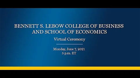 Drexel Commencement 2021 LeBow College of Business and School of Economics Virtual Ceremony