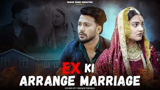 Ex Ki Arrange Marriage || Wafa || Pyaar || VARUN SAHU