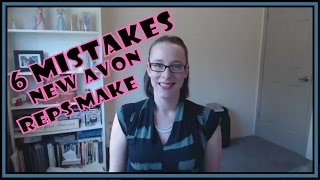 6 Mistakes New Reps Make in Avon