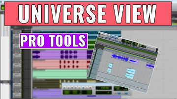 How to use the Universe View in Pro Tools - OBEDIA.com Avid Pro Tools Training and Tech Support