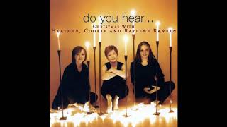 Heather, Cookie & Raylene Rankin - The Christmas Star