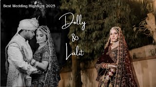 Dolly Lalits Grand Indian Wedding Highlight Cinematic Wedding Film Delhi Wedding 2025