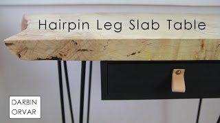 How To Use Hairpin Legs to Make a Table I had a beautiful slightly spalted maple slab and some industrial hairpin legs so I decided to make a table with a drawer for my home.
