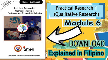 Practical Research 1: Module 6 [DOWNLOAD] Explained in Filipino
