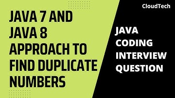 Find Duplicate Numbers Using Java7 And Java8