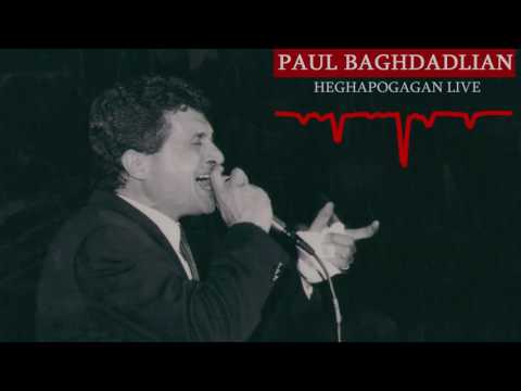 Paul Baghdadlian - Heghapogagan LIVE