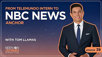 From Telemundo Intern to NBC News Anchor with Tom Llamas | Seen on the Screen with Jacqueline Coley thumbnail
