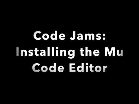 Make a Code: Installing the Mu Code Editor