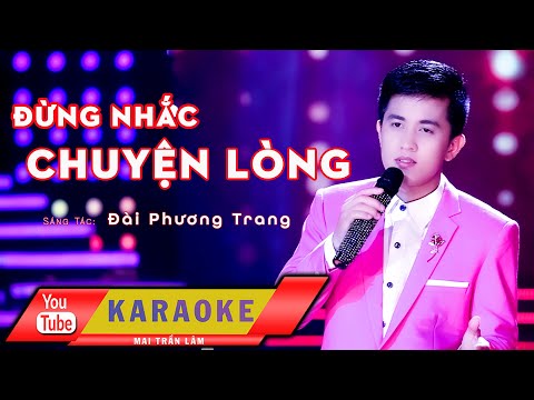 Karaoke II Đừng Nhắc Chuyện Lòng II Mai Trần Lâm