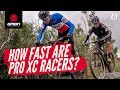 How Fast Are The Pro XC Racers? | Neil Donoghue Vs Titouan Carod