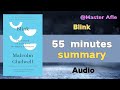 Summary of blink by malcolm gladwell  55 minutes audiobook summary