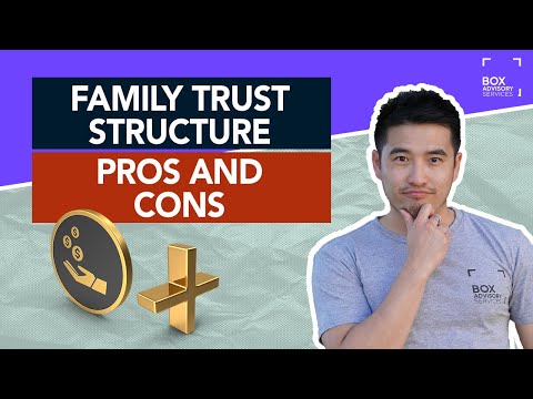 Family Trust Australia Explained - Pros x Cons